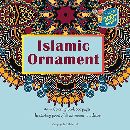 Independently published Islamic Ornament Adult Coloring Book - 200 pages, Mandala
