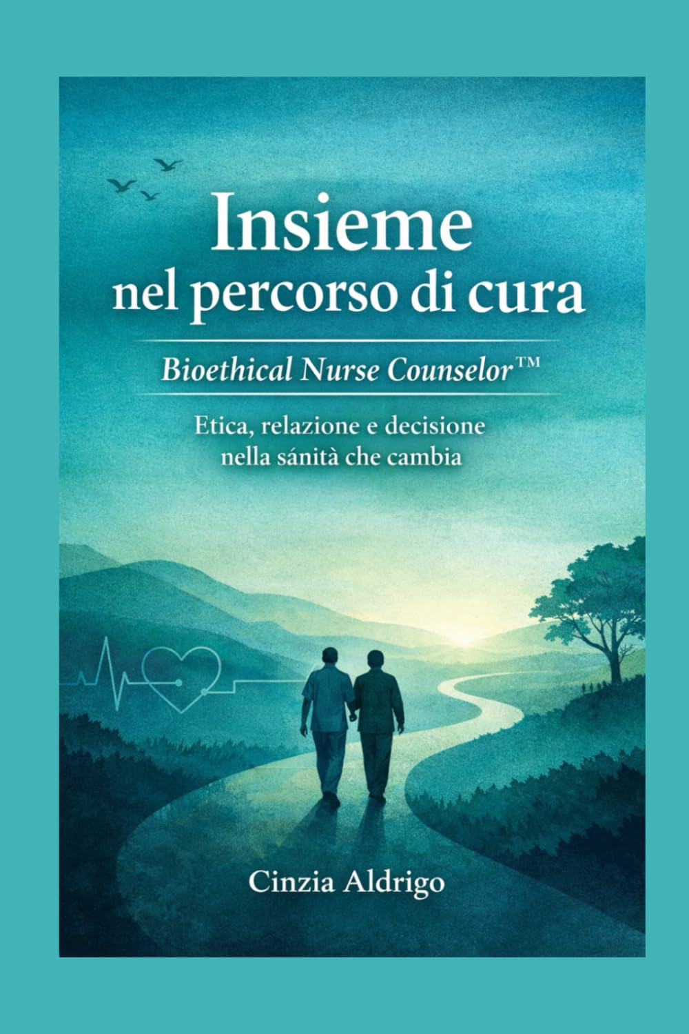 Bioethical Nurse Counselor: Etica, relazione e decisione nella sanità che cambia