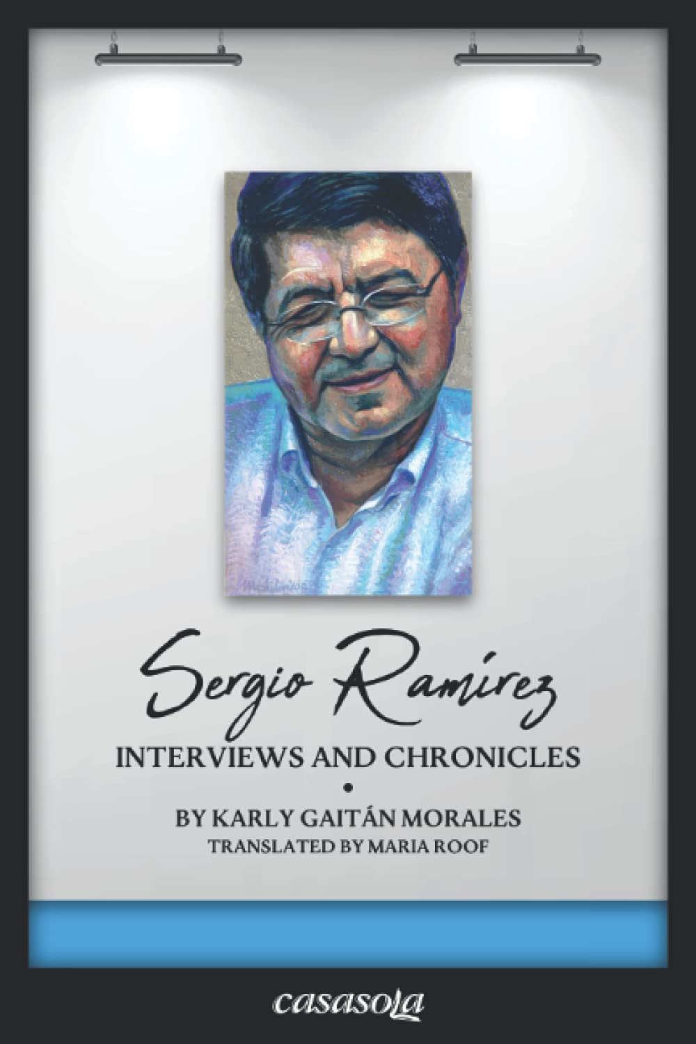 Sergio Ramírez: Interviews and Chronicles