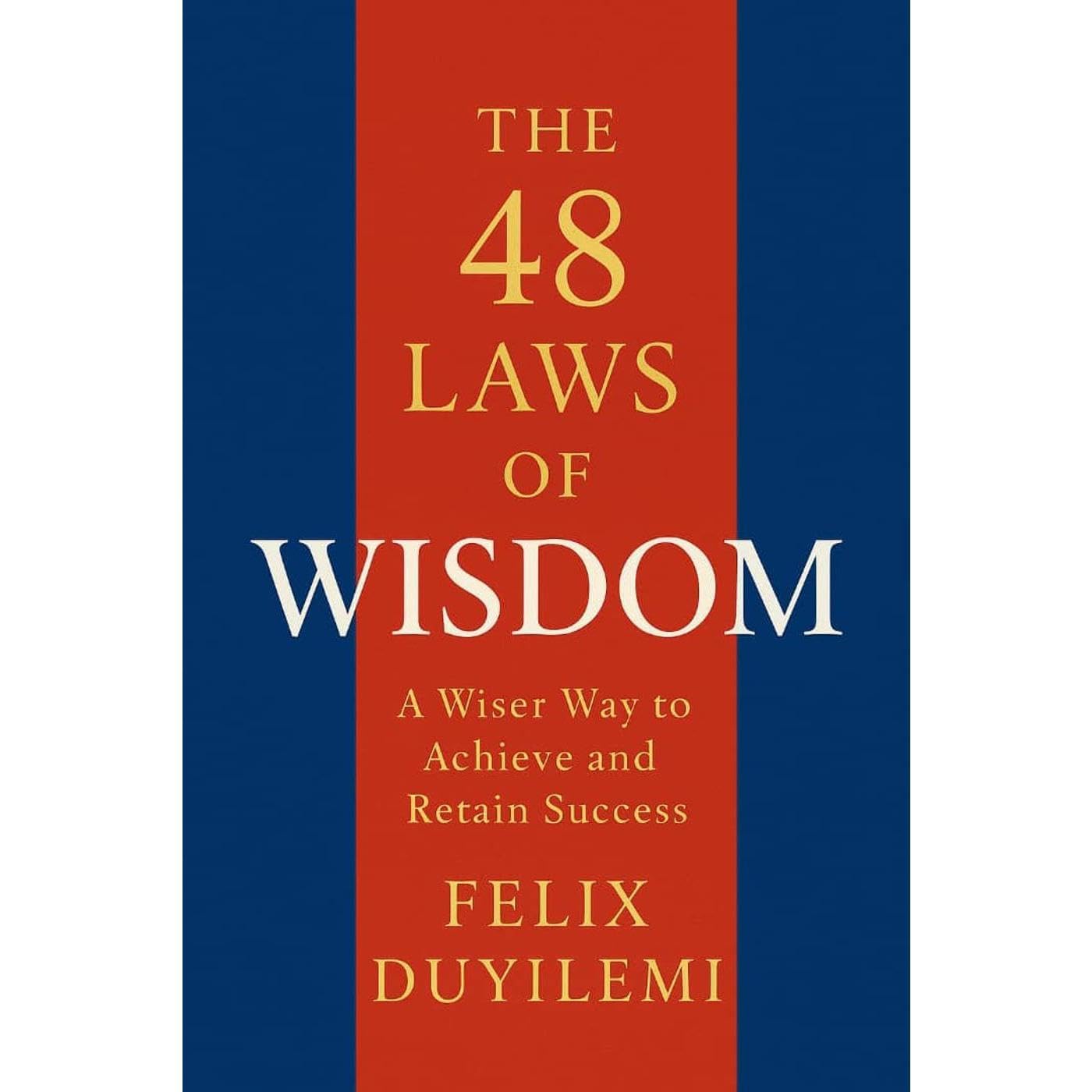 The 48 Laws of Wisdom