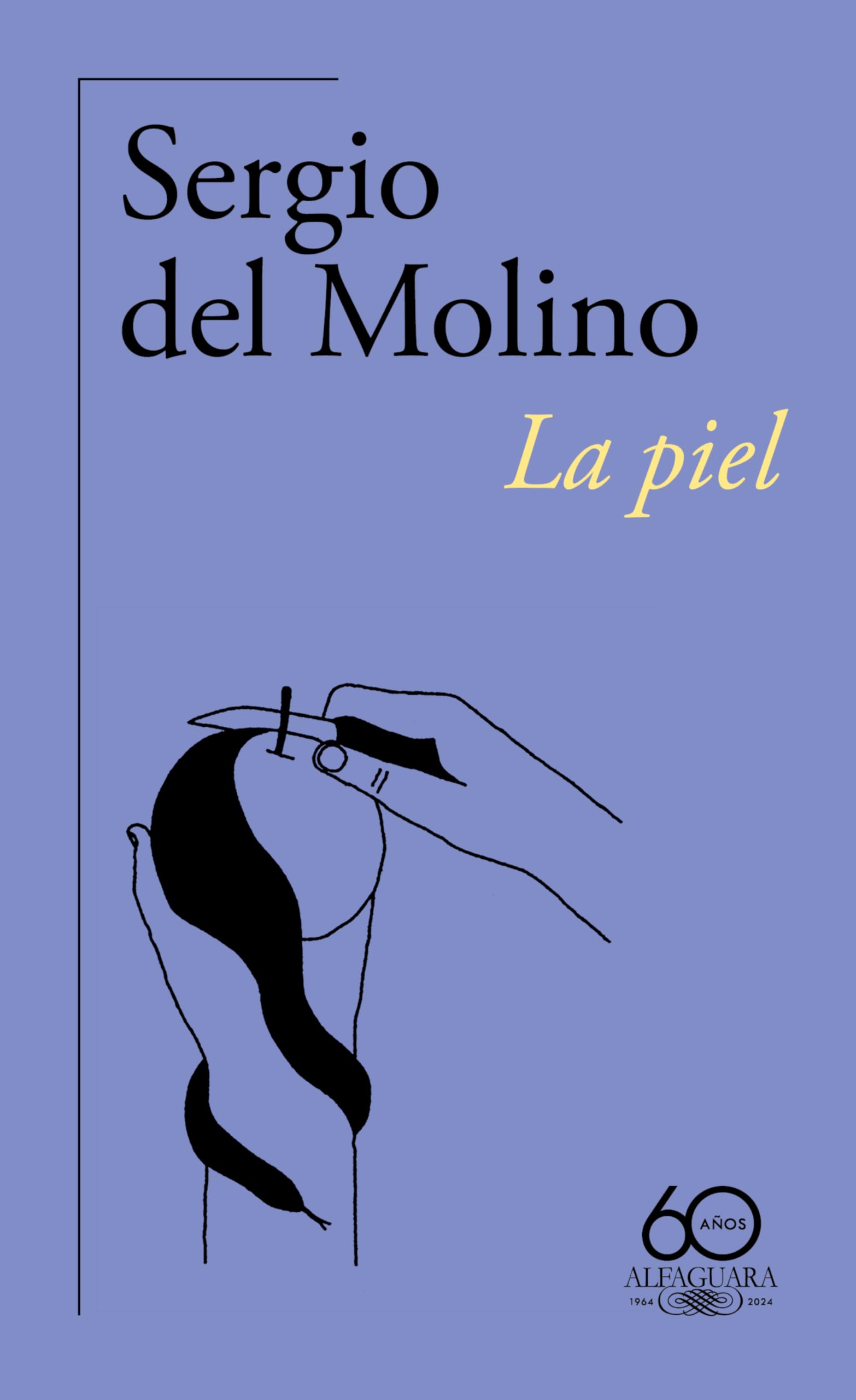 La piel (60.º aniversario de Alfaguara) (Hispánica)