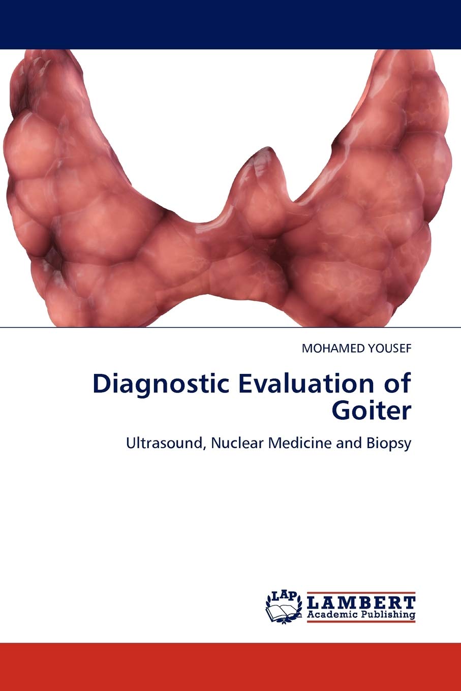Diagnostic Evaluation of Goiter