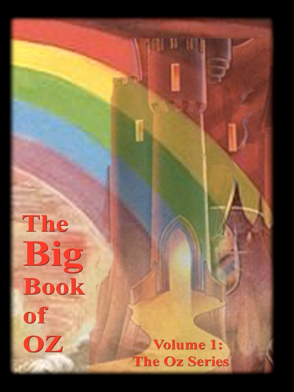 The Big Book of Oz: The Oz Series: v. 1