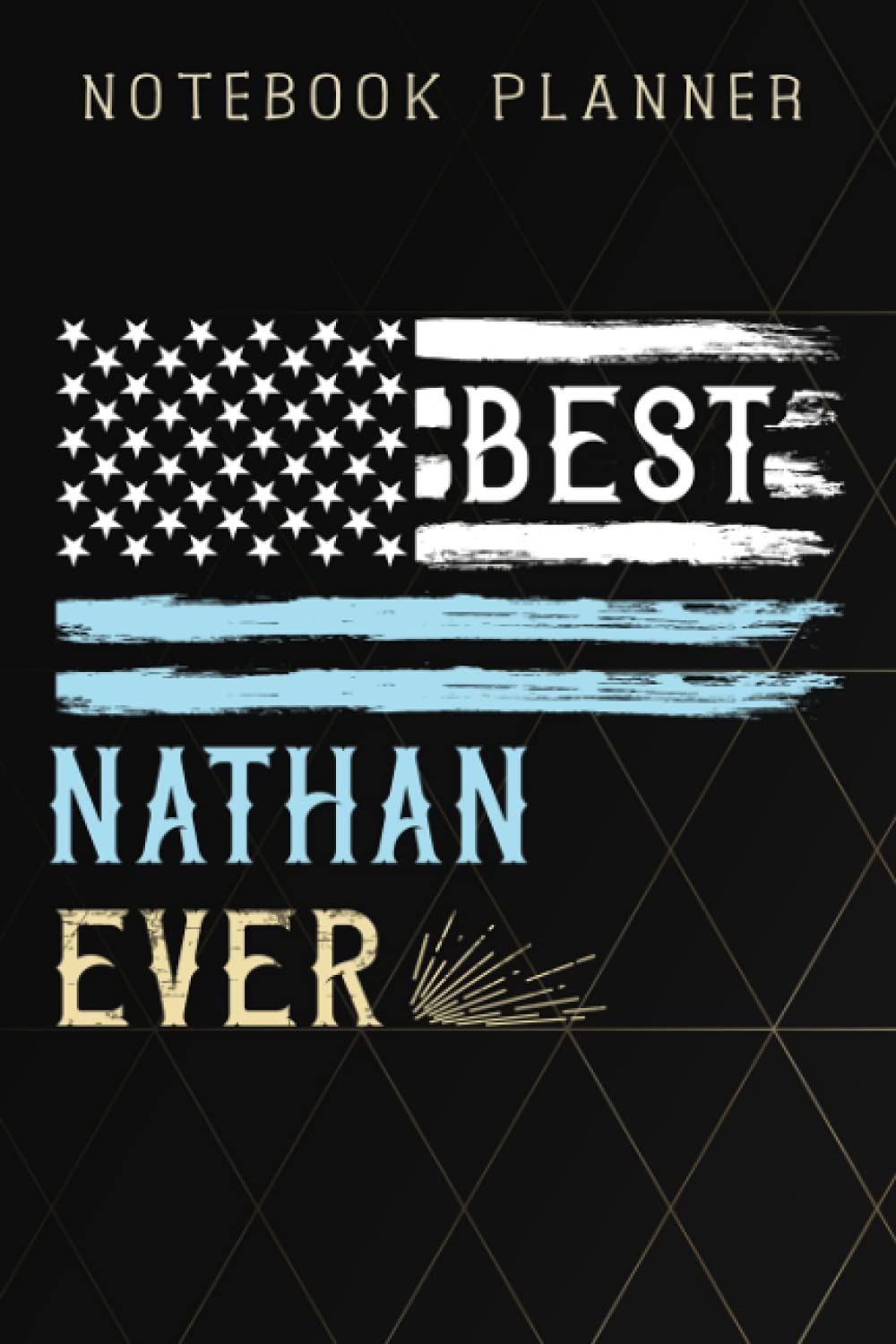 Notebook Planner Fun Best Nathan Ever Cool Personalized First Name Gift graphic: 6x9 in ,Life,Paycheck Budget,Planning,To Do List,Meal,Meeting,Tax,Finance