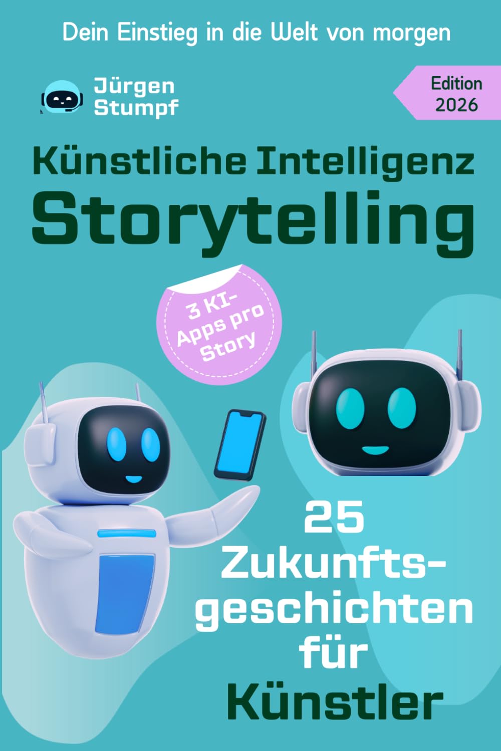 Künstliche Intelligenz Storytelling: 25 Zukunftsgeschichten für Künstler