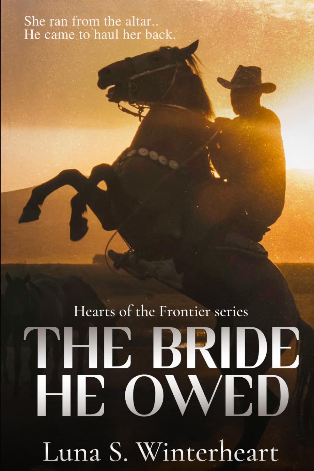The Bride He Owed: A Runaway Bride Western Romance (Hearts of the Frontier Series)