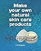 Price comparison product image Make your own natural skin care products: Everything you need to know to make moisturising creams and lotions, lip balms, body butters, masks, scrubs and more. Using all natural ingredients