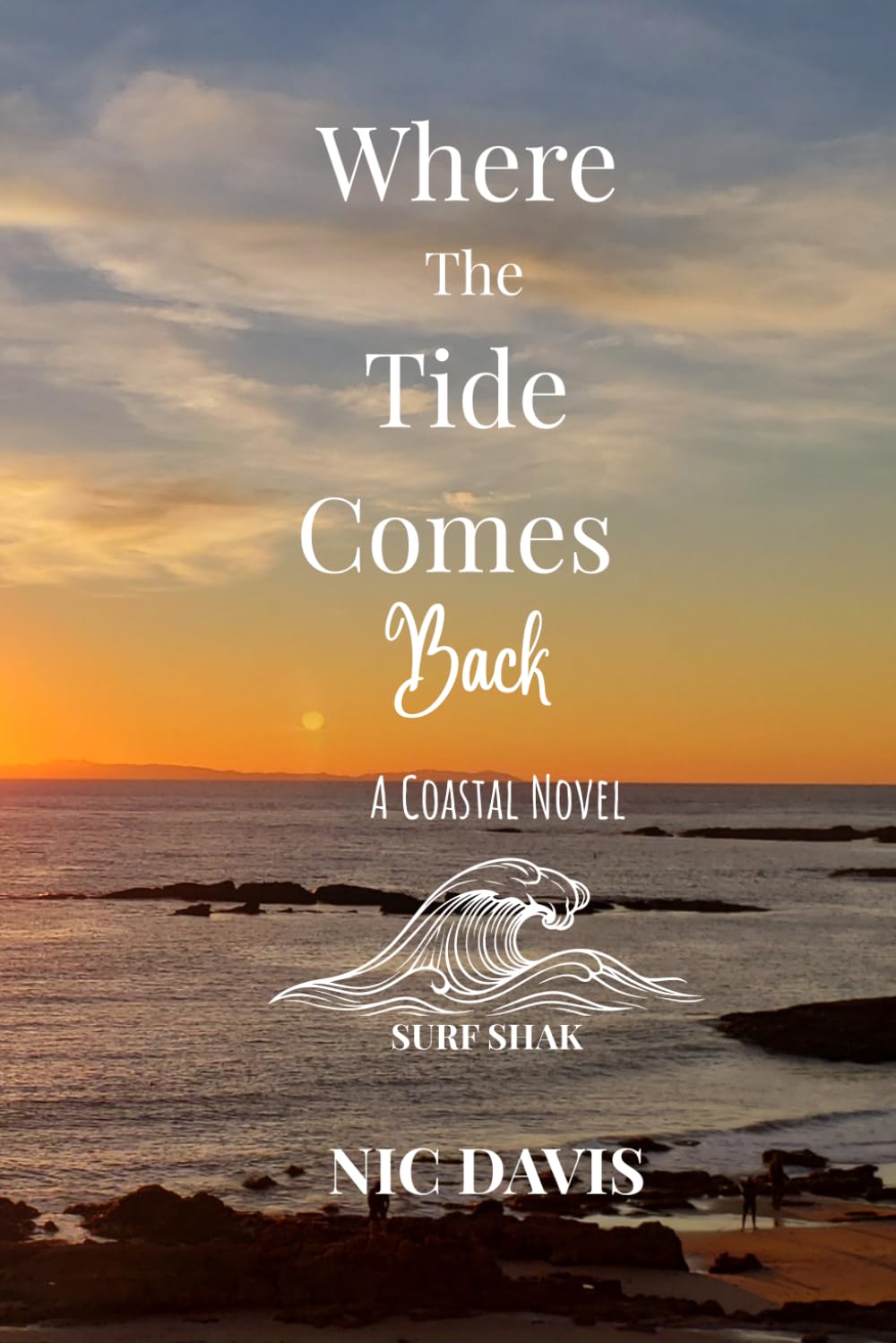 WHERE THE TIDE COMES BACK: A Coastal Novel (The Agua Clara Series)