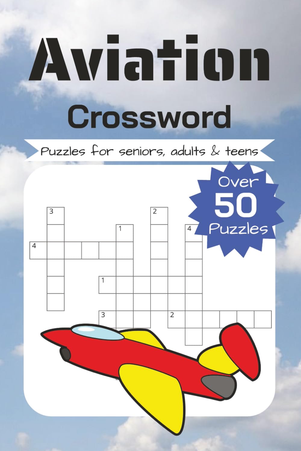 Aviation Crossword Puzzle Book: Crossword with Easy to Read Print about Aviation, Aircraft, Airplanes, and More │ 6x9 inches, 120 pages │ 50+ … Gift for Vacations, Holidays, and Relaxation