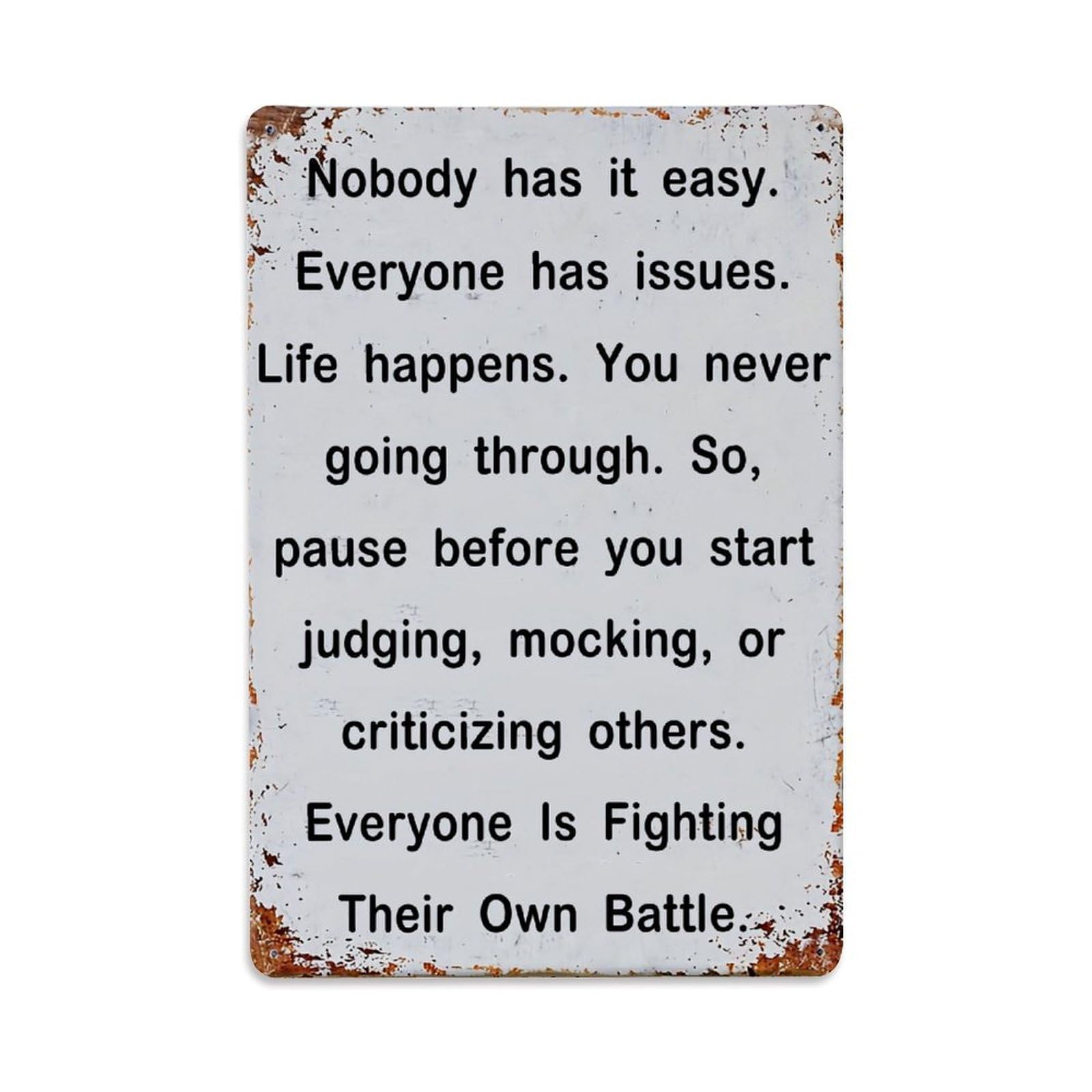 Jdfenggu Vintage Nobody Has It Easy Everyone Has Issues Life Happens Retro Metal Tin Sign, Decor Art Poster For Bar, Home, Man Cave, Kitchen, Laundry Room Gift 8X12inch