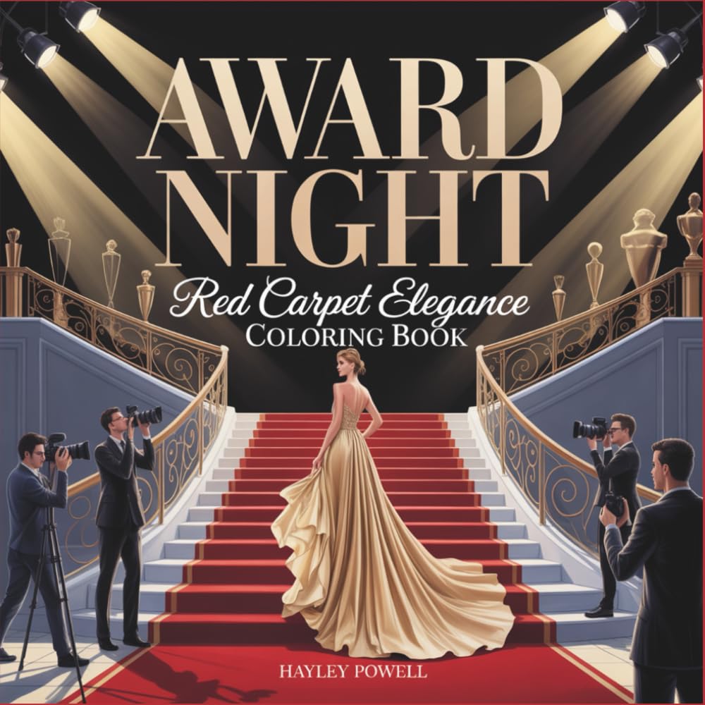 Award Night: Red Carpet Elegance Coloring Book - 40 Haute Couture Evening Gowns and Glamorous Fashion Show Designs for Sophisticated For Adults and Teens (Anime Coloring Book)