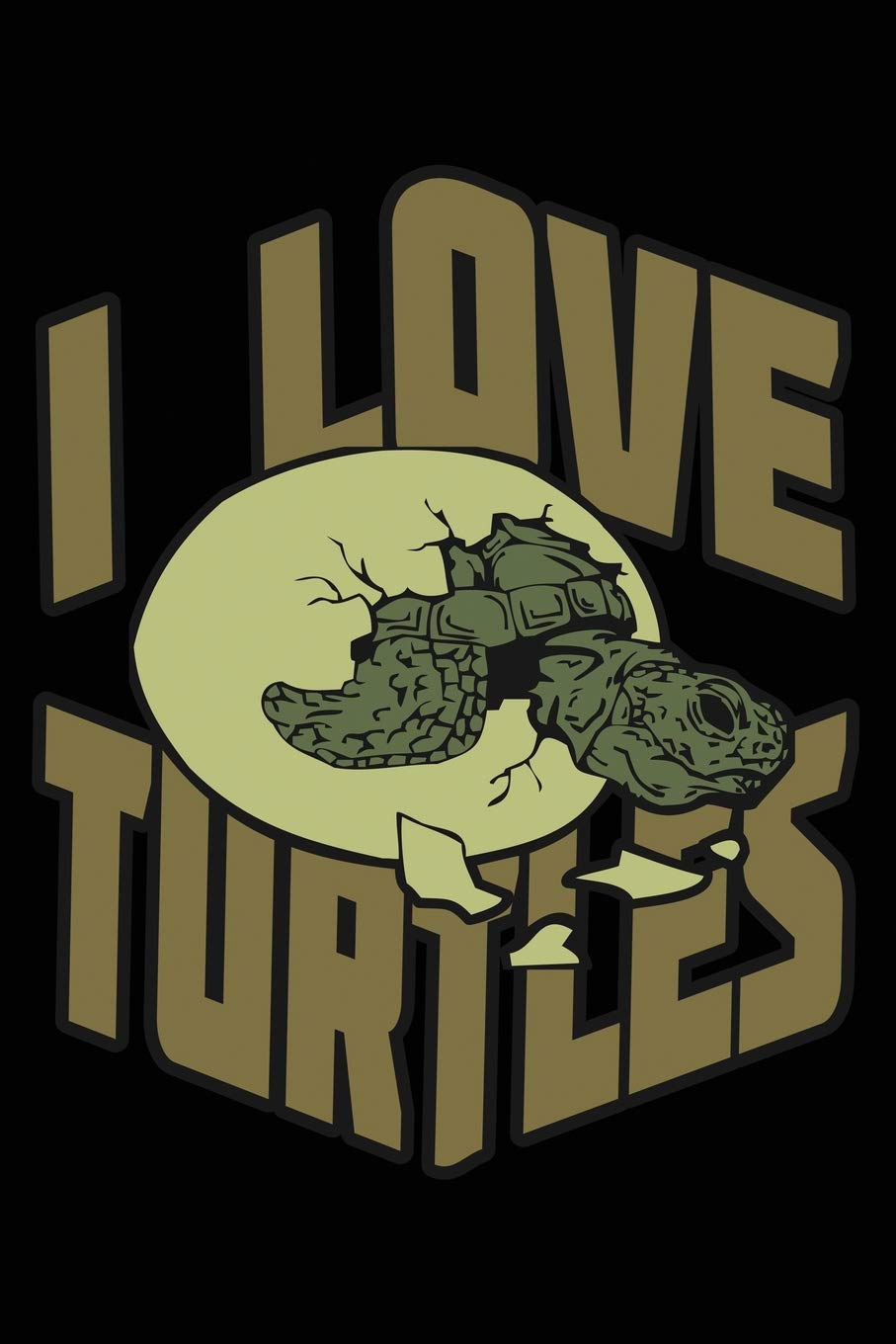 I Love Turtles: Notebook Journal