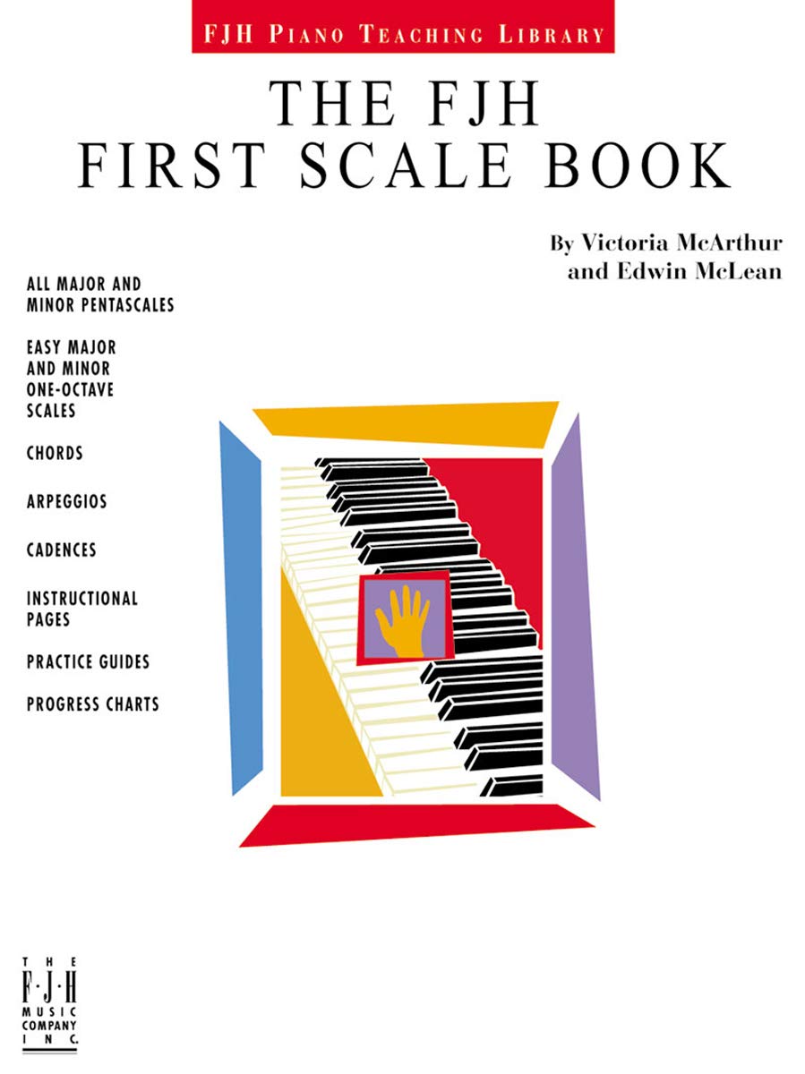 The FJH Classic First Scale Book (Fjh Piano Teaching Library)