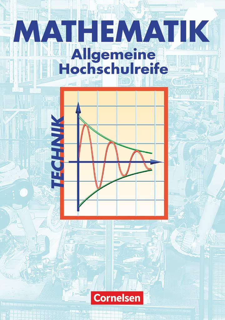 Mathematik - Allgemeine Hochschulreife: Technik: Schulbuch