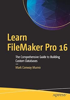 Learn FileMaker Pro 16: The Comprehensive Guide to Building Custom Databases - coolthings.us
