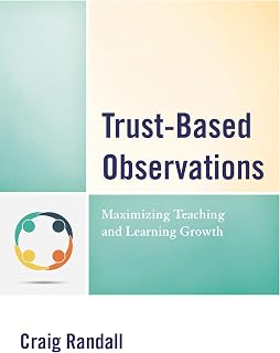 Trust-Based Observations: Maximizing Teaching and Learning Growth