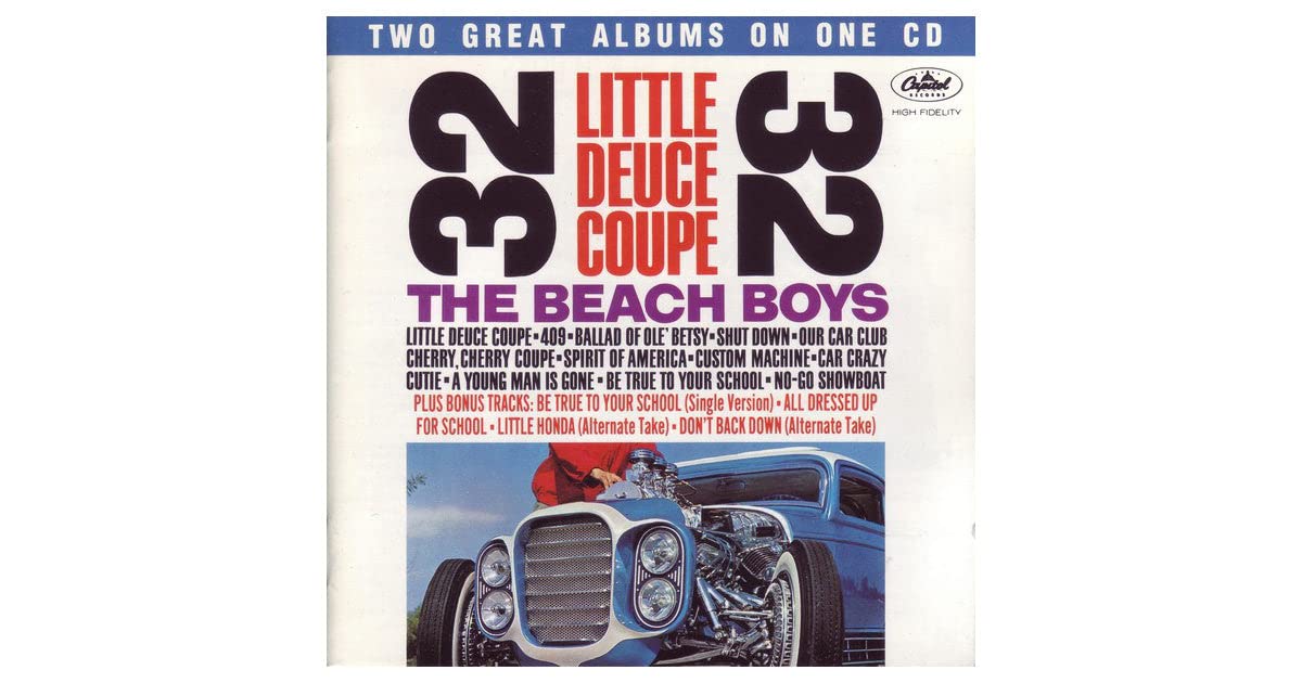 Little deuce coupe/All summer long