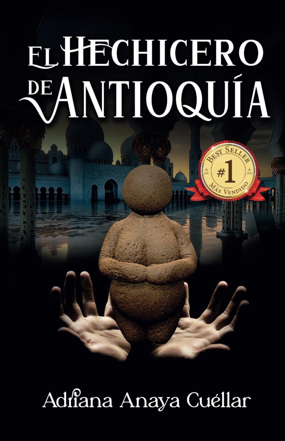 El Hechicero de Antioquía (Spanish Edition)