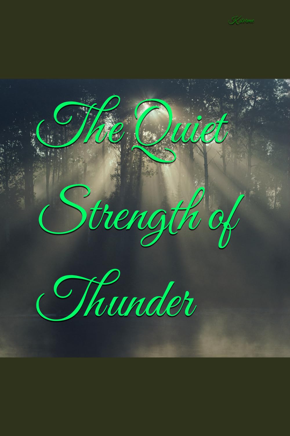 The Quiet Strength of Thunder (The Becoming Series)