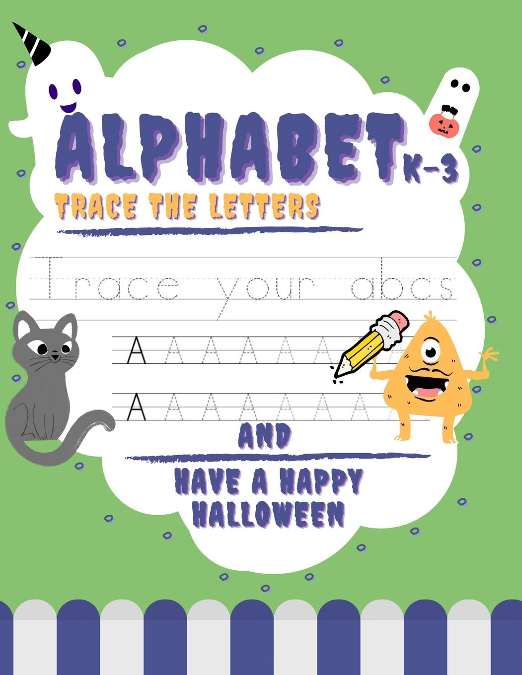 Halloween Alphabet Tracing Book: 8.5 x 11 inch, alphabet tracing book, practice writing and legibility, for young ages and grades K-3