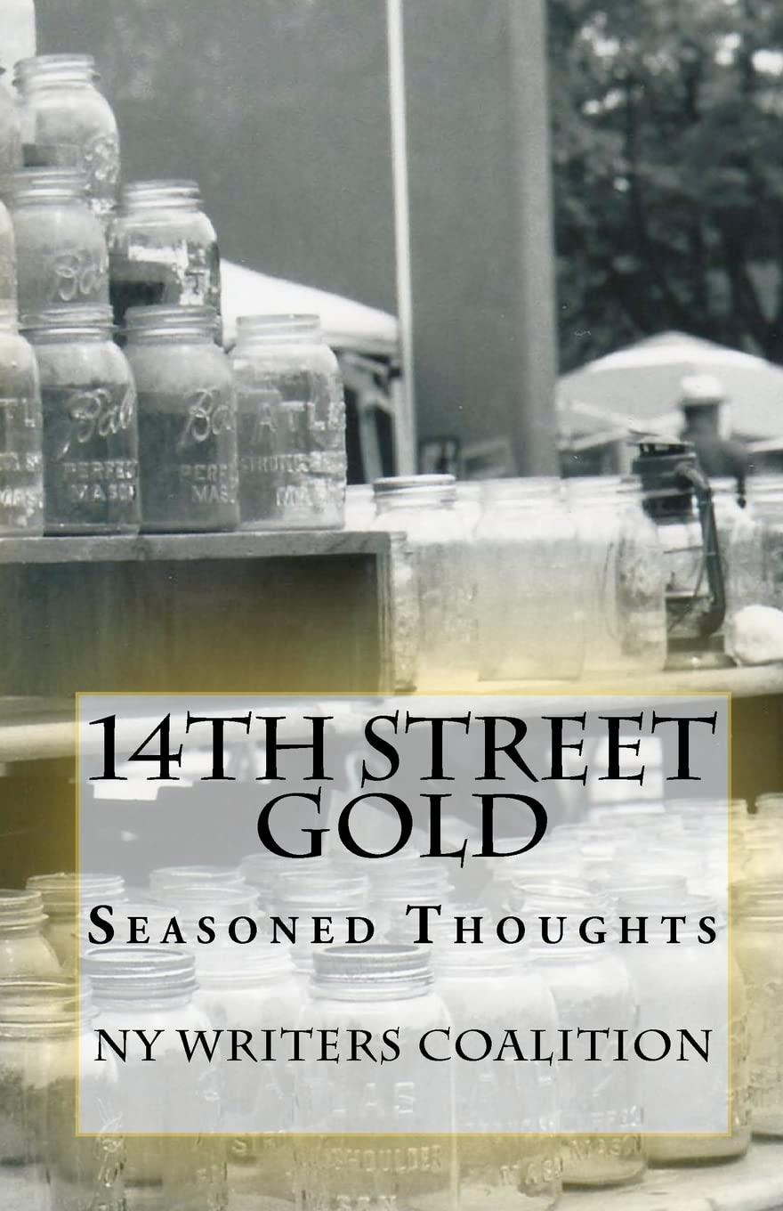 14th Street Gold: Seasoned Thoughts