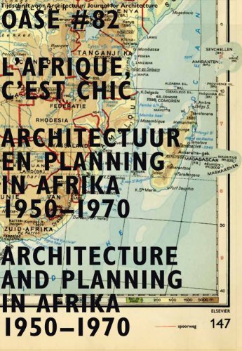 L'Afrique, C'est Chic. Architecture and Planning in Africa 1950-1970 (Oase) by Tom Avermaete (2010-08-02)