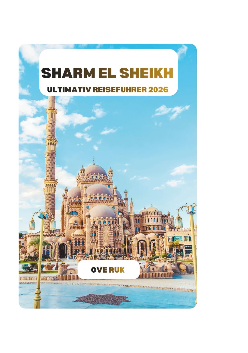 SHARM EL SHEIKH ULTIMATIV REISEFUHRER 2026