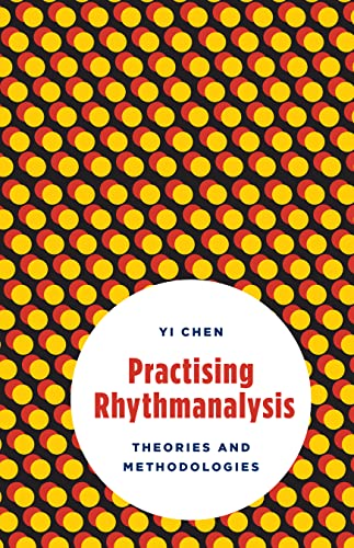 Practising Rhythmanalysis: Theories and Methodologies view 2