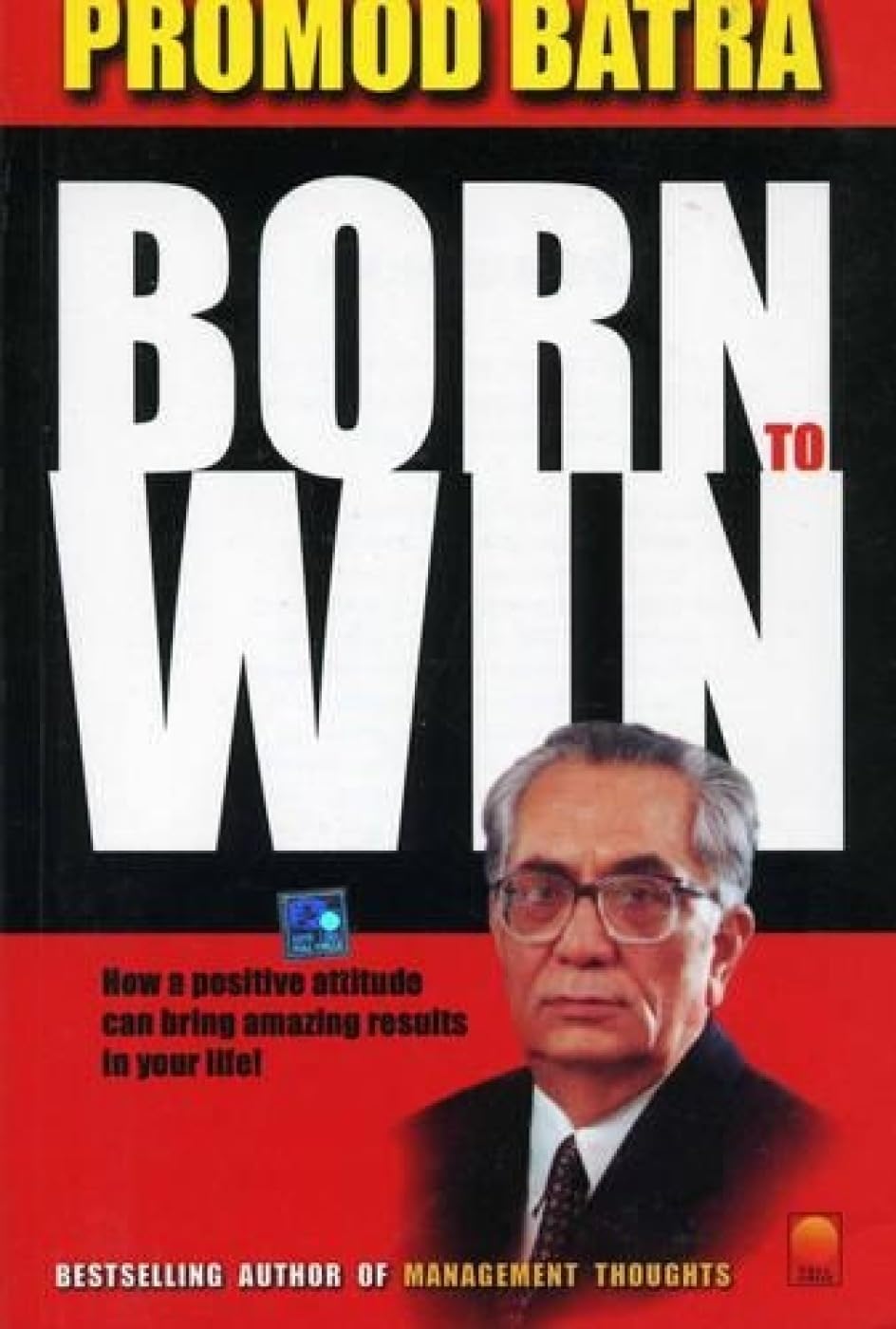 Born to Win Paperback – 15 Mar. 2004