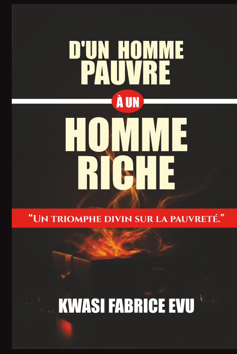 D’un Homme Pauvre À Un Homme Riche