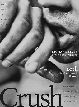 Crush Twentieth Anniversary Edition 99 Yale Series of Younger Poets