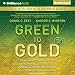 Green to Gold: How Smart Companies Use Environmental Strategy