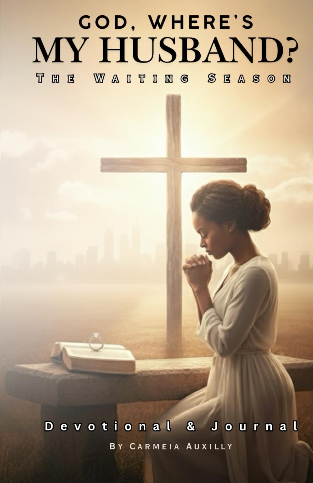 God, Where's My Husband?: The Waiting Season