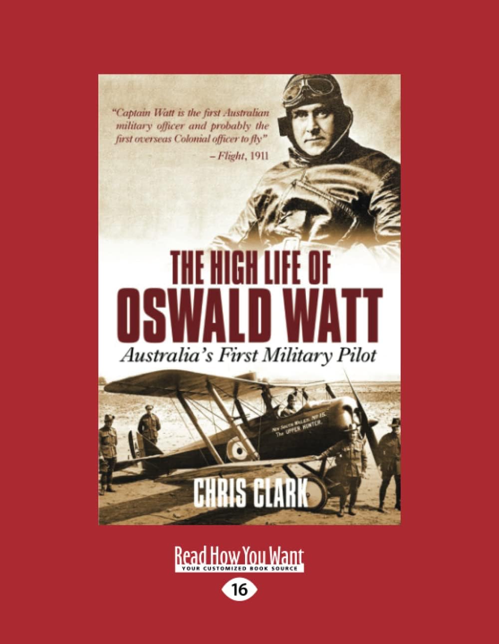The High Life of Oswald Watt: Australia's First Military Pilot