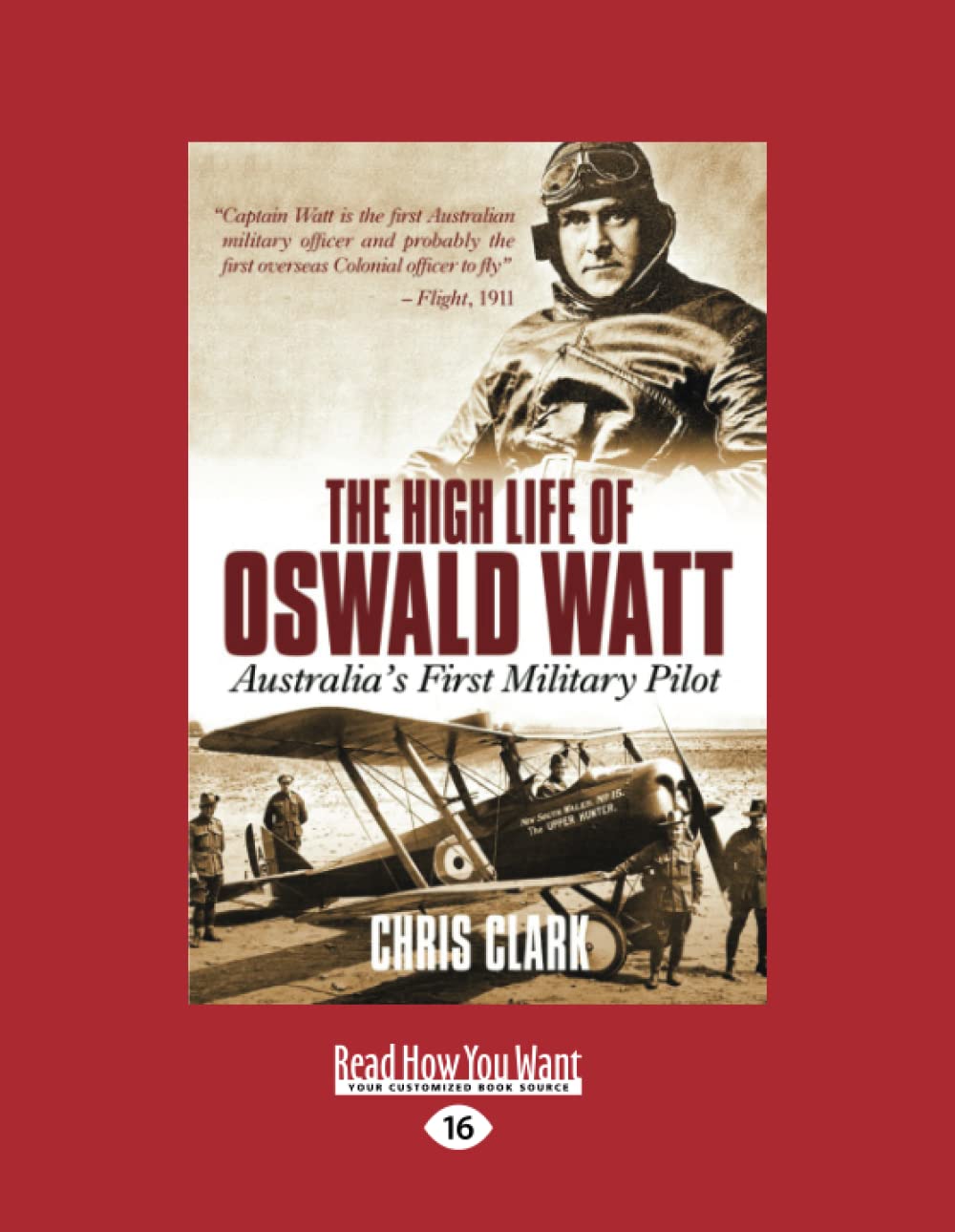 The High Life of Oswald Watt: Australia's First Military Pilot