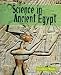 Science in Ancient Egypt (Science of the Past)