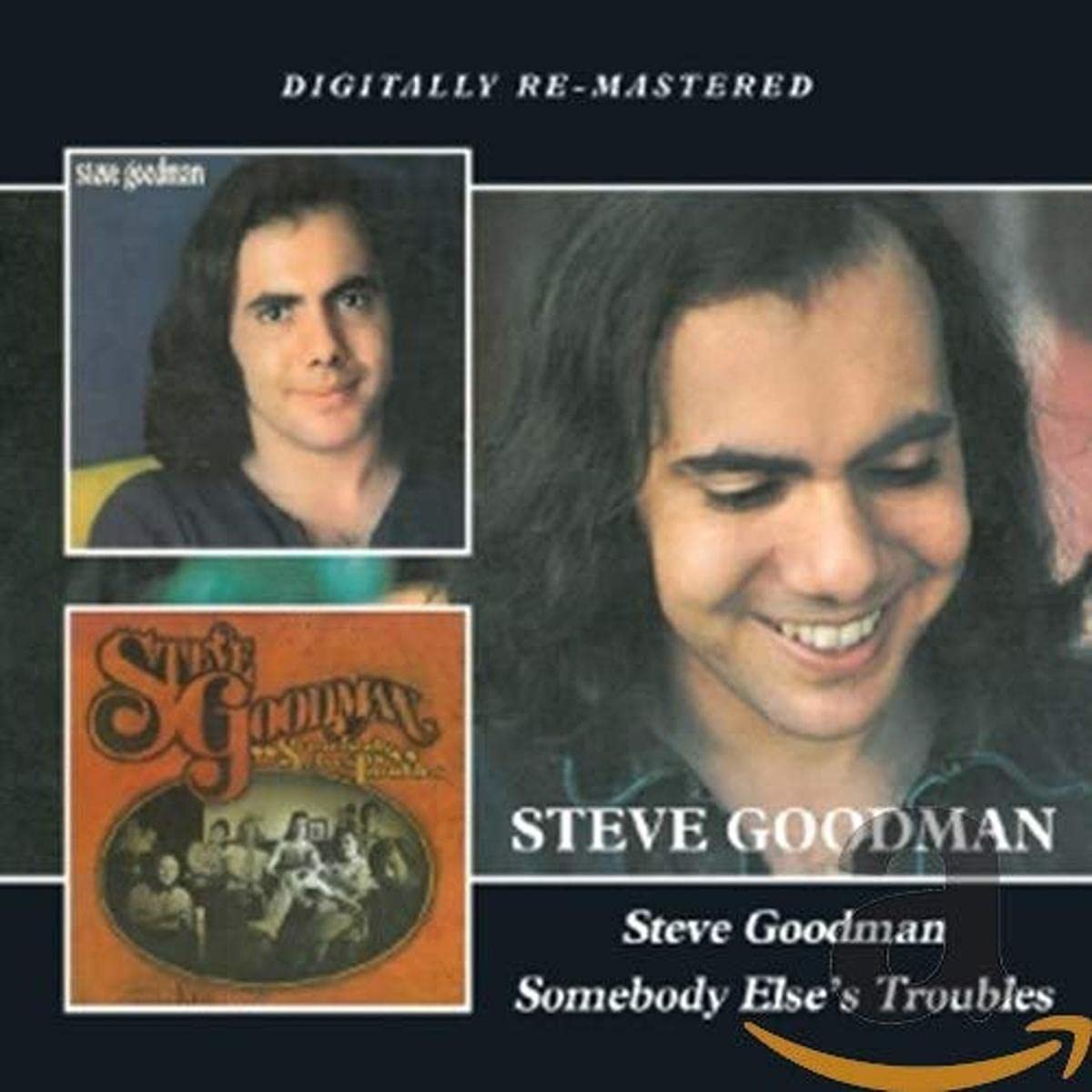 Steve Goodman/Somebody Else’s Troubles