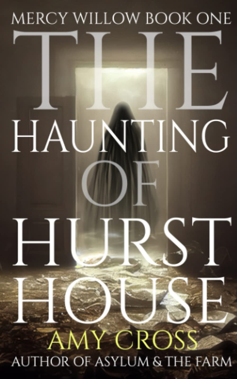 The Haunting of Hurst House (Mercy Willow)