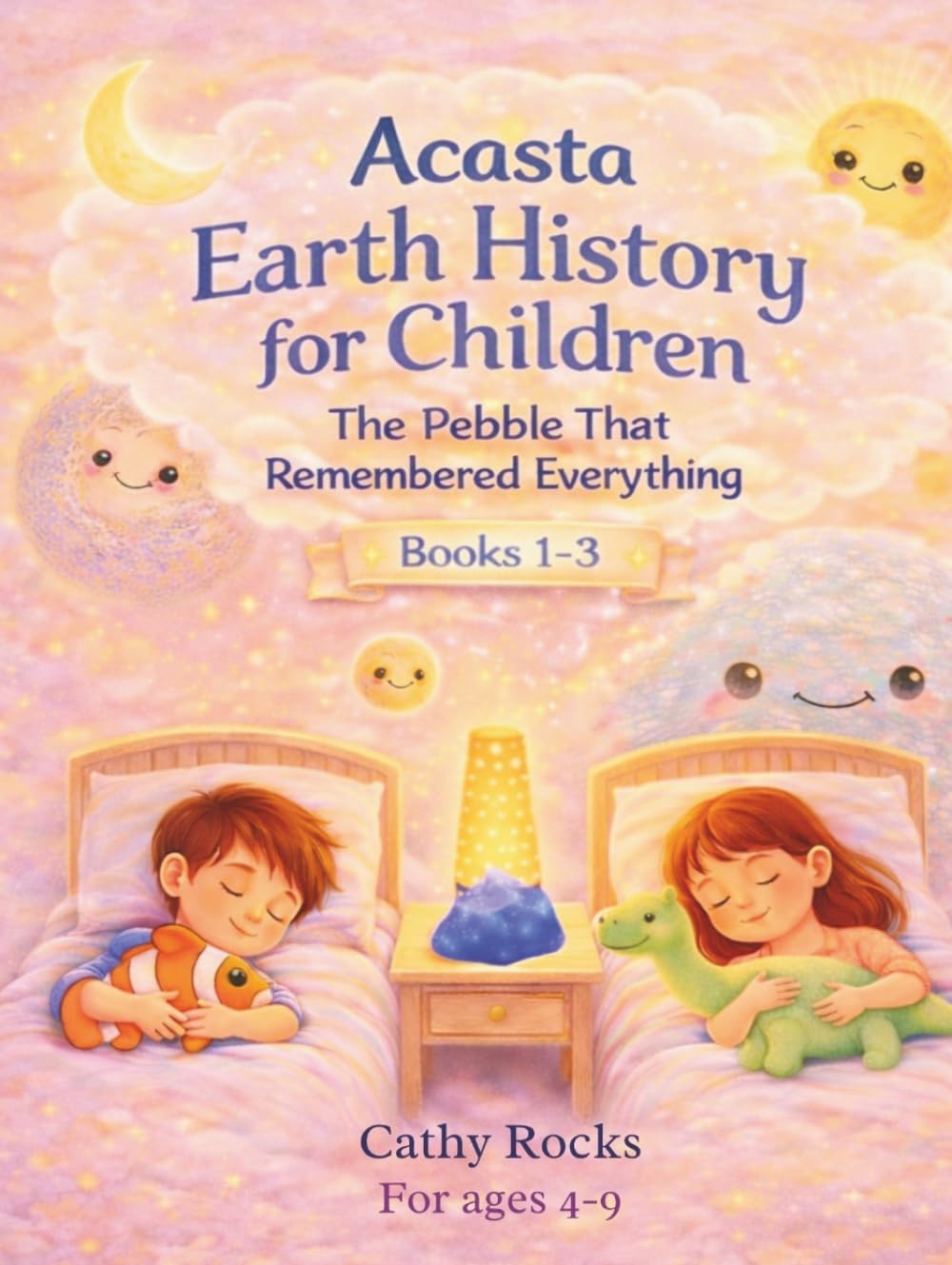 Acasta - Earth History for Children: Trilogy 1 - Books 1-3 (Acasta - Bedtime Series about Earth History: Trilogies 1-5)