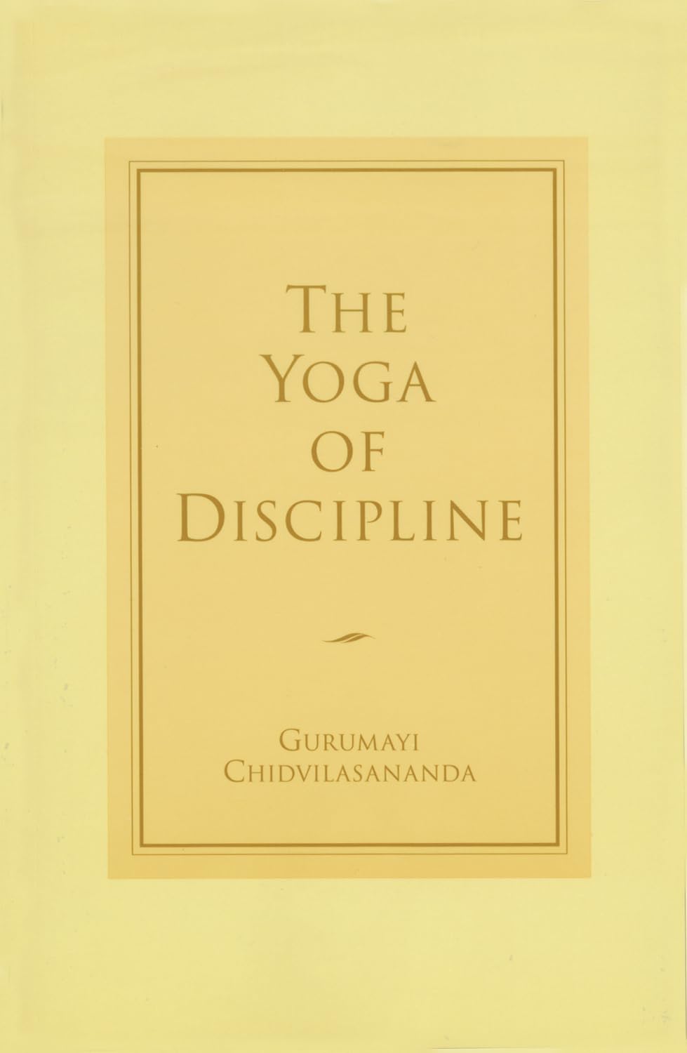 The Yoga of Discipline