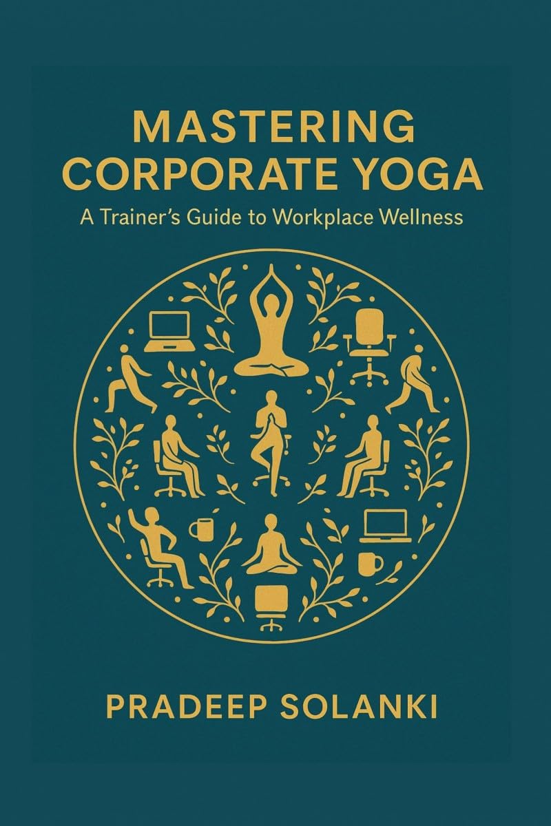 Mastering Corporate Yoga: A Trainer’s Guide to Workplace Wellness