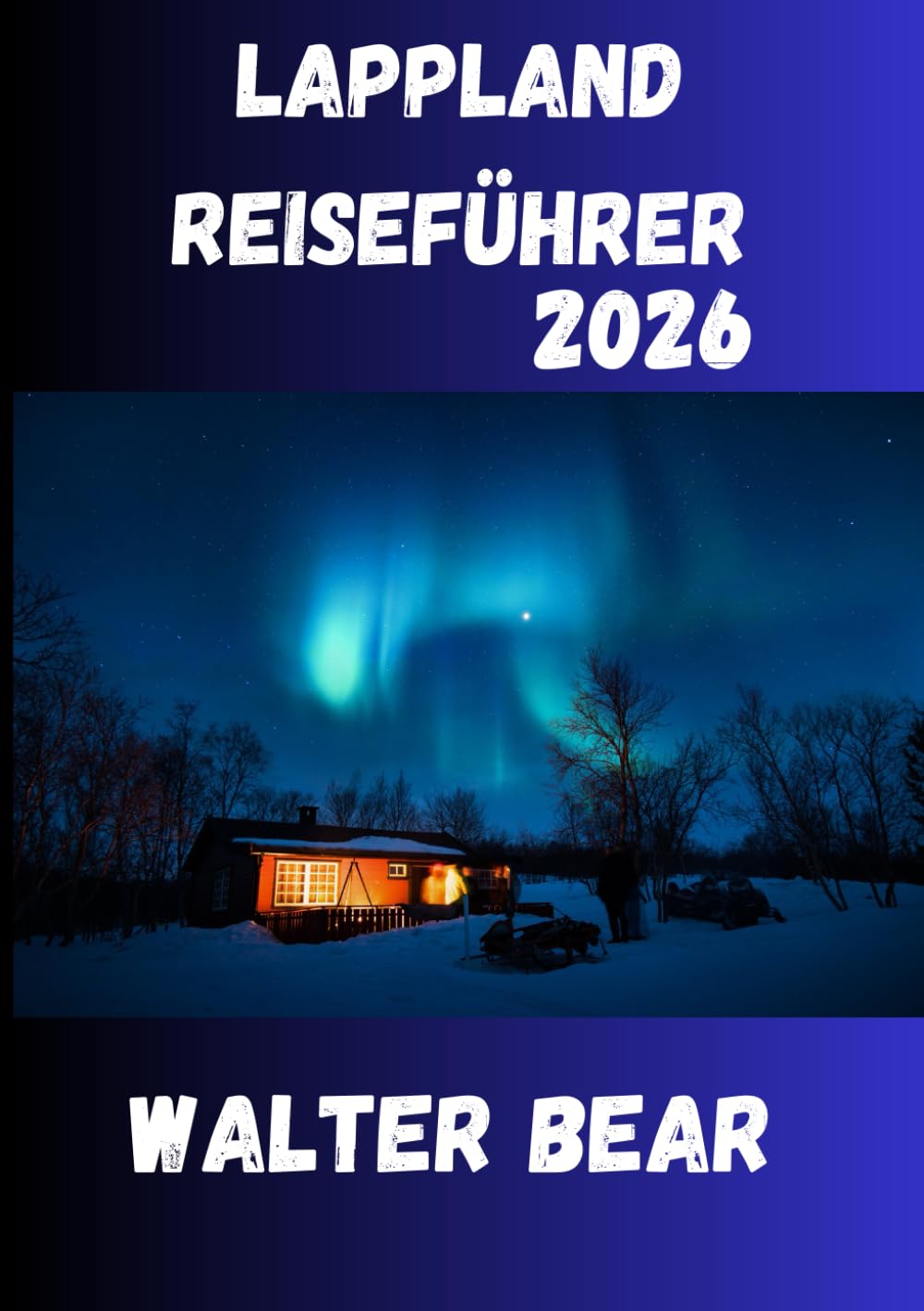 Lappland Reiseführer 2026