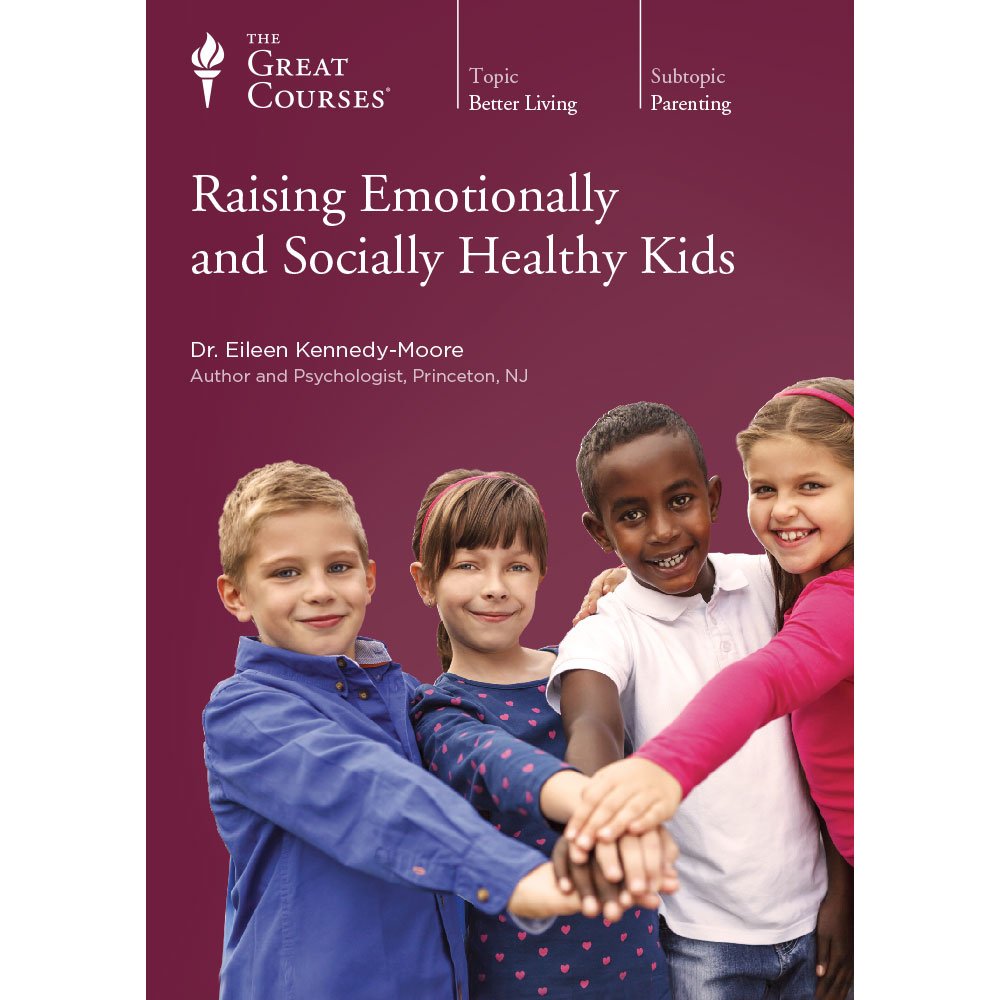 Raising Emotionally and Socially Healthy Kids [DVD] Dr. Eileen Kennedy-Moore