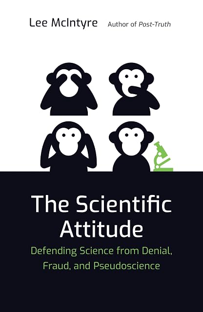 Portada de The Scientific Attitude: Defending Science from Denial, Fraud, and Pseudoscience