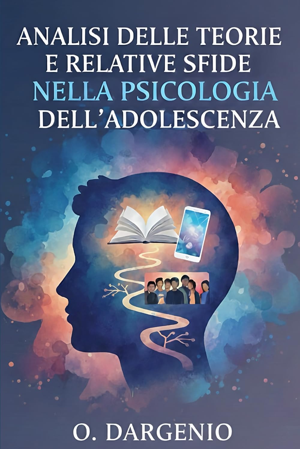 ANALISI DELLE TEORIE E RELATIVE SFIDE NELLA PSICOLOGIA DELL'ADOLESCENZA
