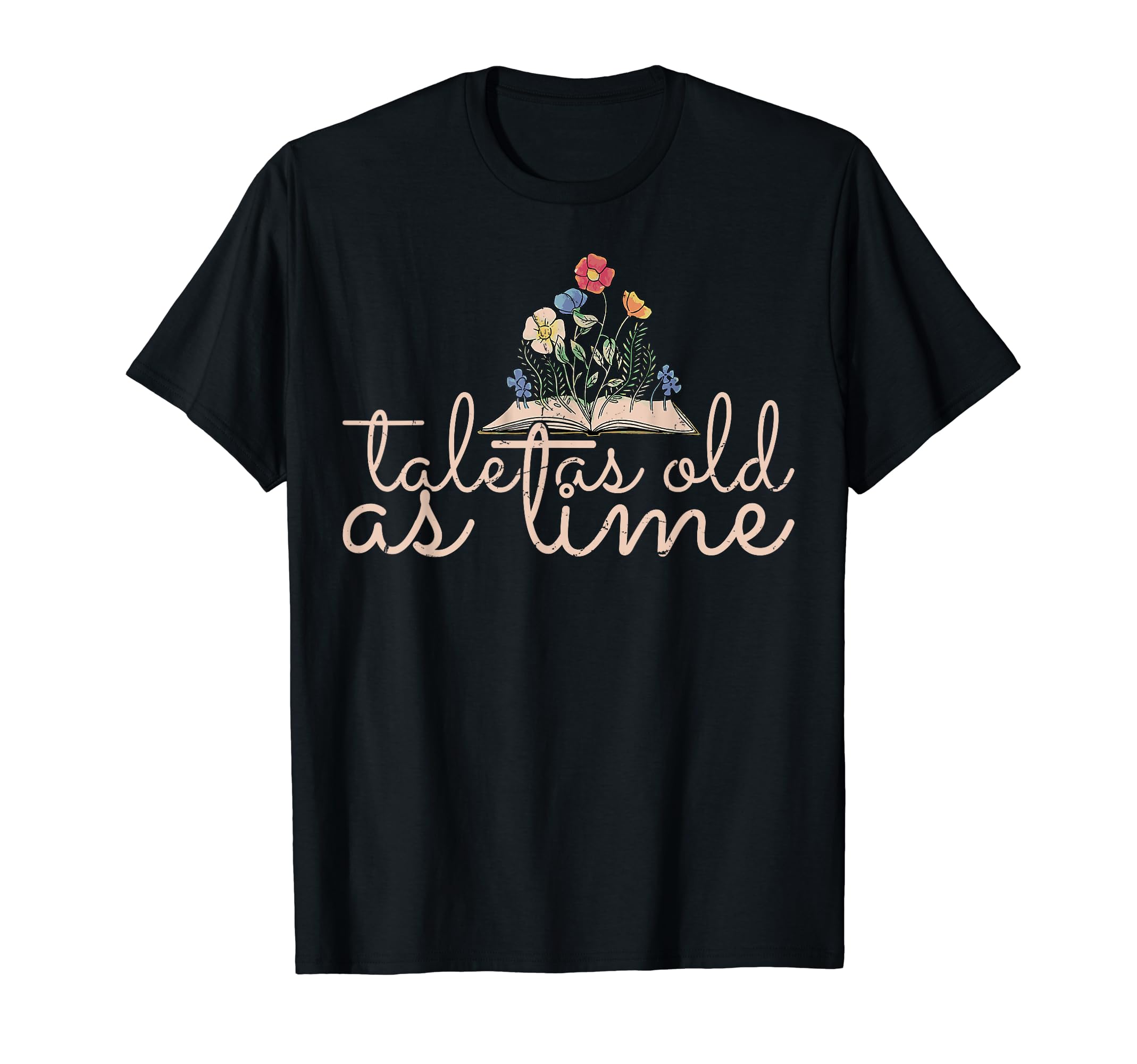 Tale As Old As Time TeesTale As Old As Time Book Lover Wildflower Book T-Shirt