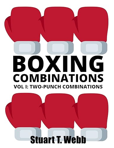 Boxing Combinations: Volume I: Two-Punch Combinations