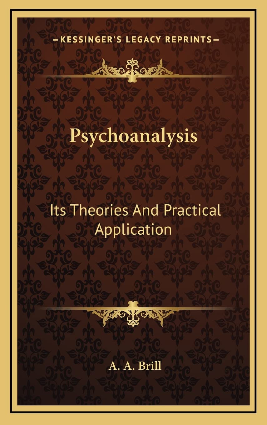 Psychoanalysis: Its Theories And Practical Application
