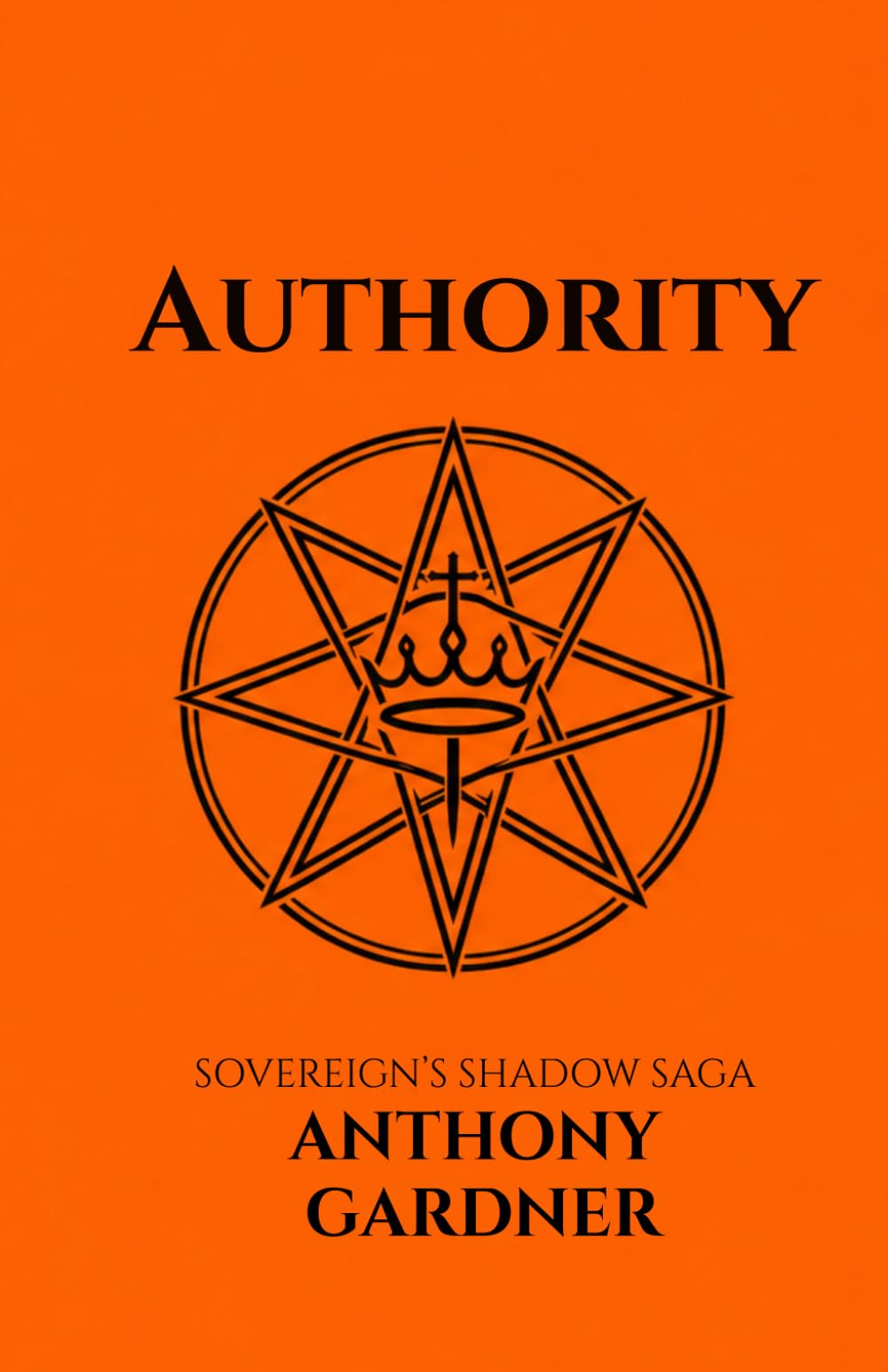 Authority: The Sovereigns Shadow Saga