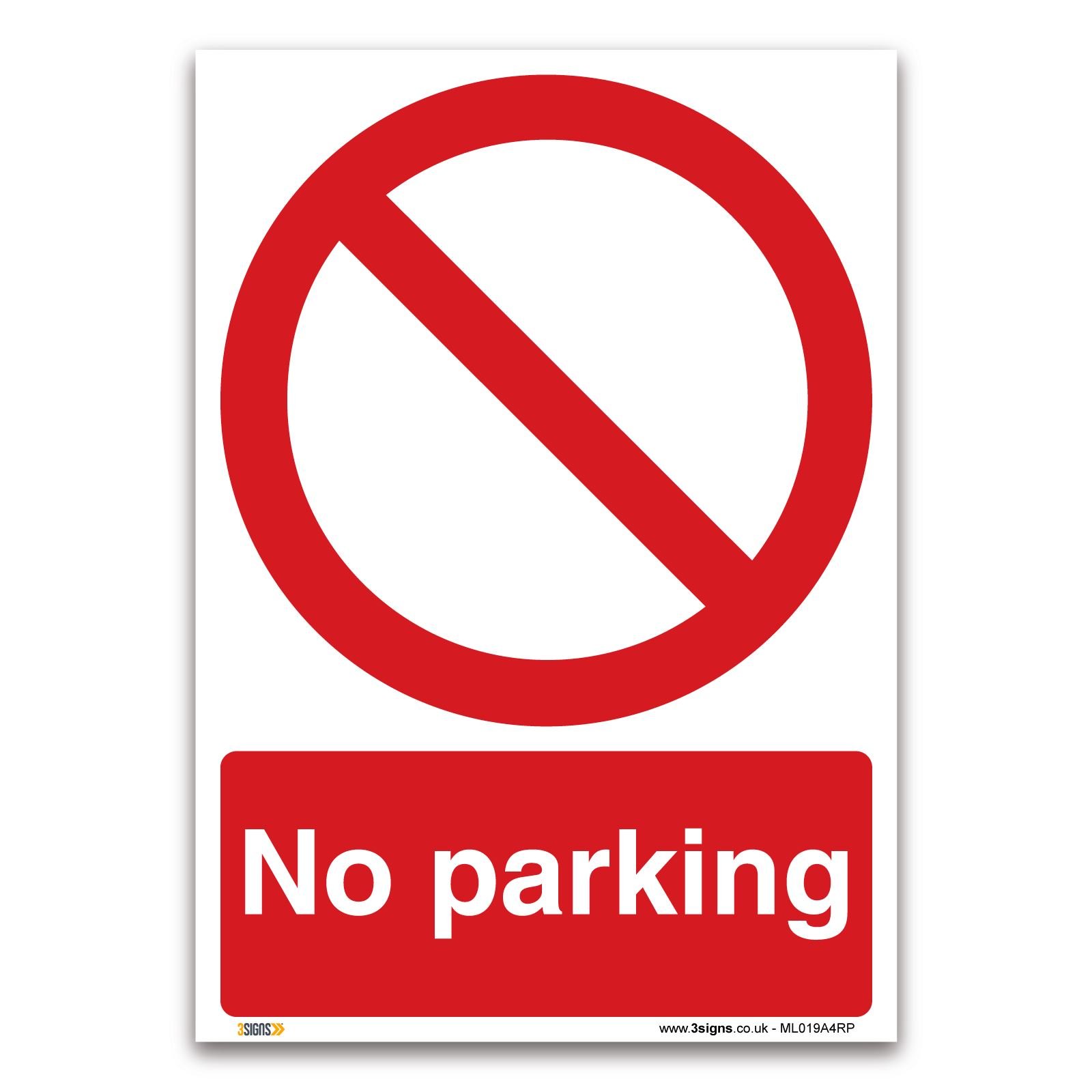 No parking Sign - A4 1mm Rigid Plastic Sign - Prohibition Safety Information